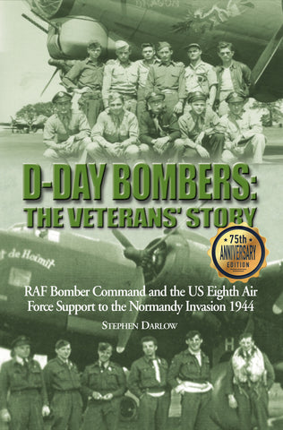 D-Day Bombers - 75th Anniversary Edition - Author Signed